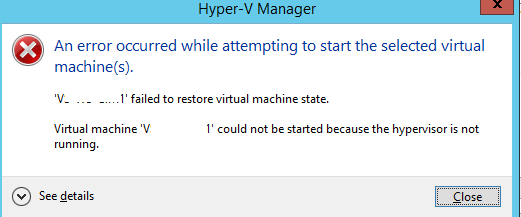 failed to start virtual machine because one of the hyper-v components