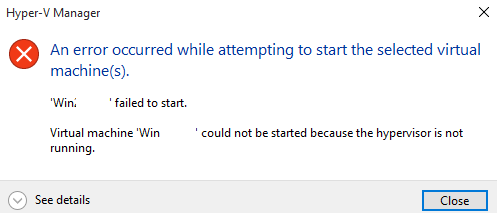 virtual machine could not be started because the hypervisor is not running
